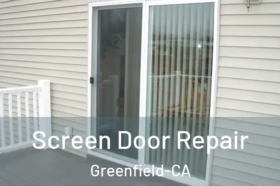  Screen Door Repair Greenfield-CA